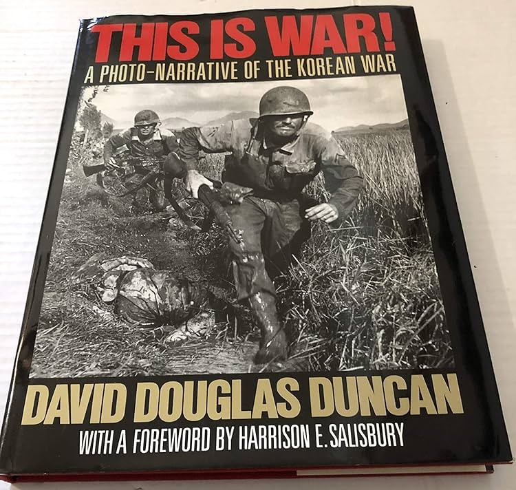 This Is War!: A Photo-Narrative of the Korean War (Hardcover)