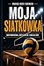 MOJA SIATKÓWKA: WSPOMNIENIA, REFLEKSJE I WIZJA TEJ GRY (Polish Edition)