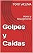 Golpes y Caídas: Honor y Resurgimiento (Spanish Edition)