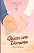 Quase um Dorama: Algumas histórias de amor começam com um beijo. A deles começou com um ‘eu não posso’. (Amores do Sul) (Portuguese Edition)