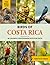 Birds of Costa Rica: A Birdwatching Picture Book with Fun Facts and Photography for Kids, Adults & Birders