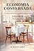 Economia Conversada: Pra não economistas (e também economistas): Volume II: Macroeconomia (Economia Conversada: Pra não economistas (e também ... em preto e branco) (Portuguese Edition)