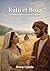 Ruth et Boaz: La rencontre dans le champ (French Edition)