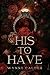 His To Have: A BWWM Dark Vampire Mafia Romance (Til Death Do Us Part Series)
