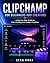 Clipchamp for Beginners and Creators: A Step-by-Step Guide to Video Editing and Content Creation