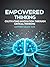 Empowered thinking: Cultivating Innovation Through Critical Thinking