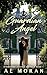 Guardian Angel: A Steamy Alpha Male Protective Police Law Enforcement Small Town Friends to Lovers Contemporary Romance (Summerton Estates Series Book 1)