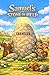 SAMUEL'S STONE OF HELP: A Childrens Bible Story
