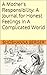 A Mother's Responsibility: A Journal for Honest Feelings In A Complicated World
