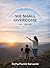 We Shall Overcome: Yes... We Will