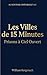 Les Villes de 15 Minutes: Prisons à Ciel Ouvert (Scientiae Interdictae) (French Edition)