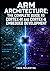 ARM ARCHITECTURE: THE COMPLETE GUIDE TO CORTEX-M AND CORTEX-A EMBEDDED DEVELOPMENT: Assembly Language, NVIC Interrupts, Memory Management, RTOS Integration, and Cross-Platform Bare Metal Programming