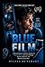 BLUE FILM: A Deep Character and Story Analysis of Kieron Moore’s Journey Through Identity, Memory, and Human Connection