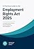 A Guide to the Employments Rights Act 2025: - includes the full text of the act.