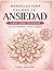 Mandalas para Calmar la Ansiedad: Un camino para dejar de sobrepensar y volver a vos (Spanish Edition)