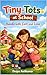 Tiny-Tots at School by Deepa Anilkumar