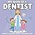 My Mommy Is a Dentist: A Coloring Book for Kids Ages 3-8