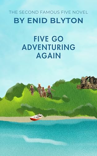 Five Go Adventuring Again