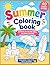Summer Coloring book - 40 pages of fun yet simple designs to keep children entertained over Summer