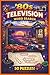 Nostalgic 80"s Television: Word Search, 80's Television Sitcoms, Television Characters, Iconic, Anxiety Relief, Stress Relief, Relaxation, 50 puzzles...Gift Idea