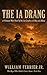 The Ia Drang: A Vietnam War Novel of the 1st Cavalry at X-Ray and Albany (The Boys Who Didn't Come Home)