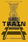 The Always Train