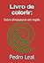 Livro de colorir:: Sobre dinossauros em inglês (Portuguese Edition)