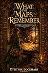 What the Maps Remember: A Cozy Fae Romantasy