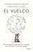 El vuelco: Historia personal y política de cómo las redes han cambiado el mundo para siempre (Deusto) (Spanish Edition)