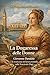 LA DOGARESSA DELLE DONNE: Giovanna Dandolo e la rivoluzione del lavoro femminile nella Venezia dei Dogi (Italian Edition)