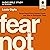 Fear Not Bible Study: Audio: Nine Fears Every Human Faces---and How to Extinguish Them