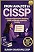 From Analyst To CISSP: A Structured Approach to Mastering CISSP and Security Leadership Thinking