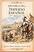Historia del Imperio Español Breve (Spanish Edition)