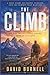 The Climb: One Step, One Choice, One Purpose Until We Reach Him