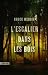L'Escalier dans les bois (French Edition)