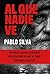 Al Que Nadie Ve: En Sevilla...