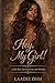 Hey, My Girl!: A 365-Day Devotional for the Woman Becoming