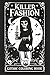 Killer Fashion Gothic Coloring Book for Adults and Teens: Spooky Cute Skeleton Ghouls in To-Die-For Outfits
