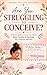 Are You Struggling to Conceive?: A Simple Guide to Track Your Cycle, Boost Fertility & Maximize Your Chances Naturally