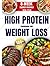 High Protein Cookbook for Weight Loss: 8-Week Budget-Friendly Meal Plan, 100+ Quick & Easy Recipes to Burn Fat, Feel Full, and Stay on Track (Easy High-Protein Cooking)