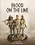 Blood on the Line by Art Brennan