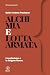 Alchimia e lotta armata: L’...
