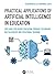 Practical Applications of Artificial Intelligence in Education: For Early Childhood Education, Primary, Secondary, Baccalaureate and Vocational Training
