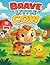 Brave Little Cow: A Fun Sto...