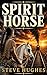 Spirit Horse: A story of land, blood, and survival