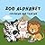 Zoo alphabet coloring tracing learning toddler English child baby school pre-k fun cute: Kawaii animal kindergarten kid drawing creative homeschool fall autumn back to school class work