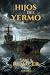 Hijos del Yermo – Libro II:...