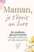Maman je t’écris un livre : Livre à remplir pour maman, cadeau personnalisé plein d’amour et de souvenirs: Idée cadeau fête des mères, anniversaire, ... maman original et touchant (French Edition)