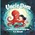 Uncle Dom: A Father's Love ...