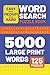Word Search Puzzle Book: 5000 Words: For Adults, Seniors & Teens | Large Print | Improve Focus & Vocabulary | 125 Easy to Hard Puzzles | Relaxing Brain Games